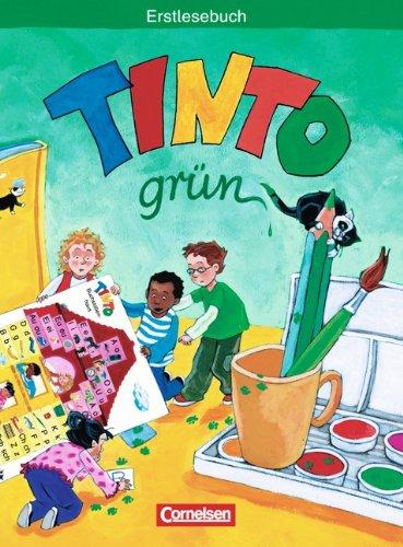 TINTO 1 und 2 - Bisherige grüne Ausgabe: 1. Schuljahr - Erstlesebuch