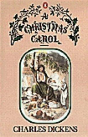 A Christmas Carol: In Prose, Being a Ghost Story of Christmas