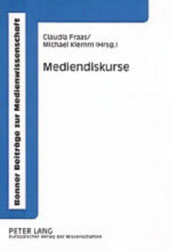 Mediendiskurse: Bestandsaufnahme und Perspektiven (Bonner Beitrage Zur Medienwissenschaft)