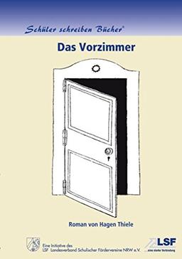 Das Vorzimmer (Schüler schreiben Bücher)