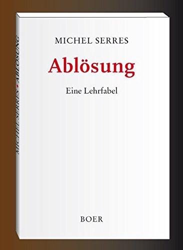 Ablösung: Eine Lehrfabel