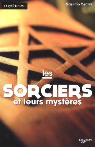 Les sorciers et leurs mystères