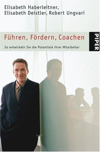 Führen, Fördern, Coachen: So entwickeln Sie die Potentiale Ihrer Mitarbeiter