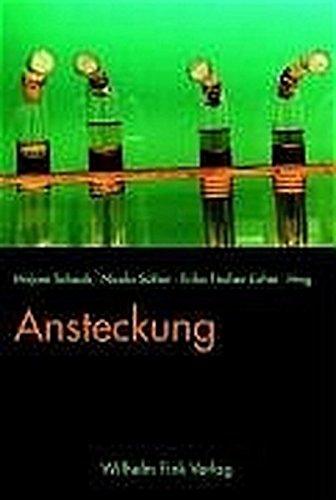 Ansteckung: Zur Körperlichkeit eines ästhetischen Prinzips