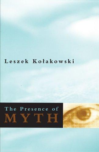 The Presence of Myth