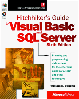 Hitchhiker's Guide to Visual Basic & SQL Server, w. CD-ROM (Microsoft Programming Series)