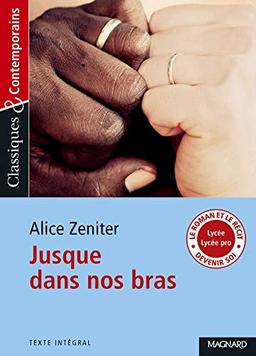 Jusque dans nos bras : texte intégral