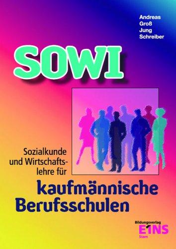 SOWI. Sozialkunde und Wirtschaftslehre für kaufmännische Berufsschulen. Rheinland-Pfalz. (Lernmaterialien)