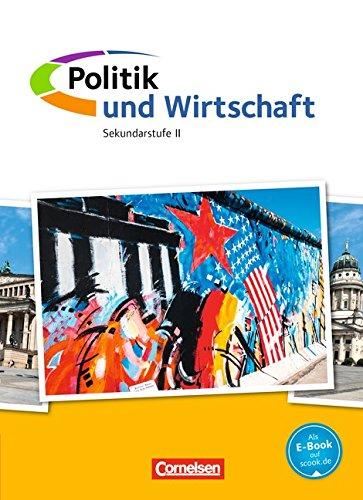 Politik und Wirtschaft - Oberstufe Neubearbeitung: Gesamtband - Schülerbuch mit Online-Angebot