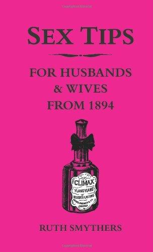 Sex Tips for Husbands and Wives from 1894