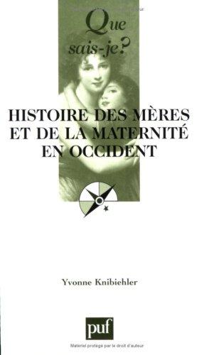 Histoire des mères et de la maternité en Occident