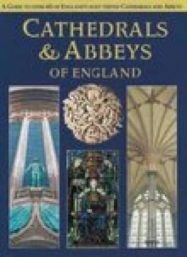 Cathedrals and Abbeys of England (Pitkin Cathedral Guide)