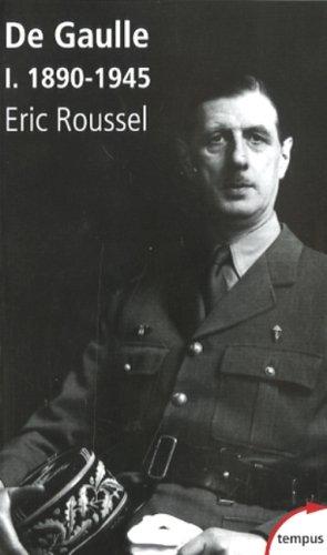 De Gaulle. Vol. 1. 1890-1945