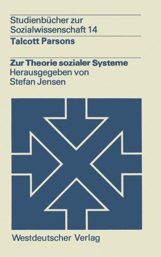 Zur Theorie sozialer Systeme (Studienbücher zur Sozialwissenschaft)