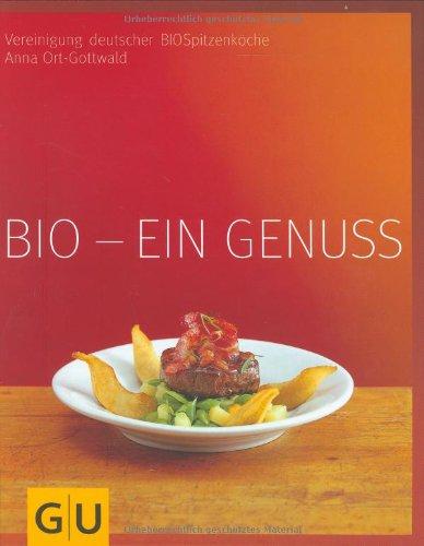 Bio - ein Genuss (GU Für den Genuss)