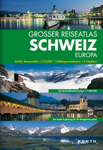 Großer Reiseatlas Schweiz 1 : 215 000: Mit Europa