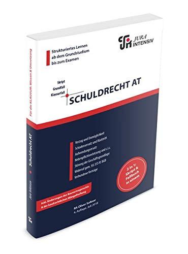 Schuldrecht AT: Wissen - Fälle - Klausurhinweise: Skript und Fallbuch in einem