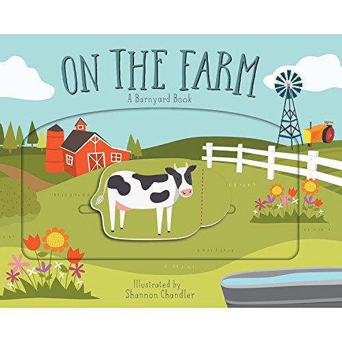 On the Farm: A Barnyard Book