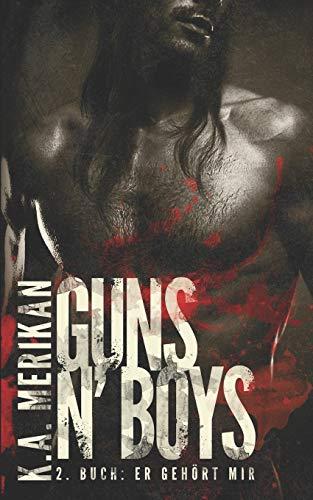 Guns’n Boys: Er gehört mir (Guns n' Boys DE, Band 2)