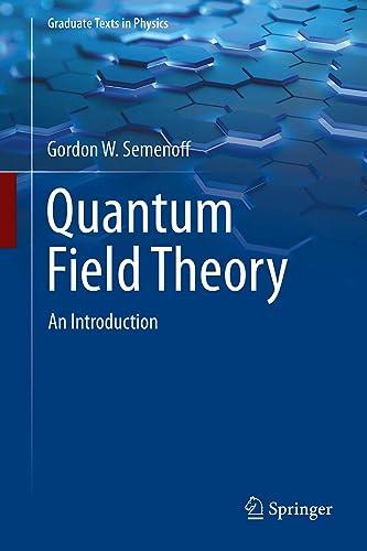 Quantum Field Theory: An Introduction (Graduate Texts in Physics)