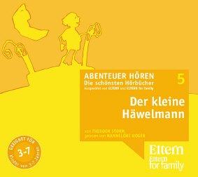 Der kleine Häwelmann - ELTERN-Edition "Abenteuer Hören" 1. 1 CD