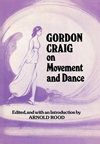 Gordon Craig on Movement and Dance