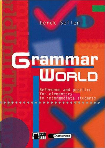 Grammar World: mit CD-ROM: Reference and Practice for elementary to intermediate students