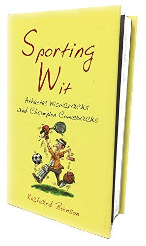 Sporting Wit: Athletic wisecracks and champion comebacks