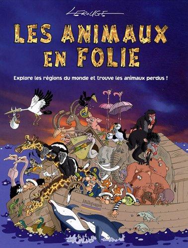 Les animaux en folie : Explore les régions du monde et trouve les animaux perdus !