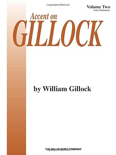 William Gillock: Accent On Gillock Volume 2: Later Elementary