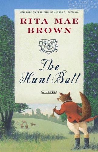 The Hunt Ball: A Novel (Foxhunting Mysteries)