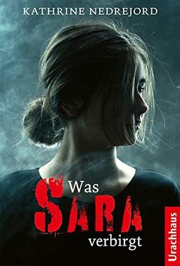 Was Sara verbirgt