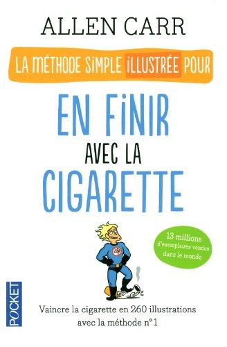 La méthode simple illustrée pour en finir avec la cigarette