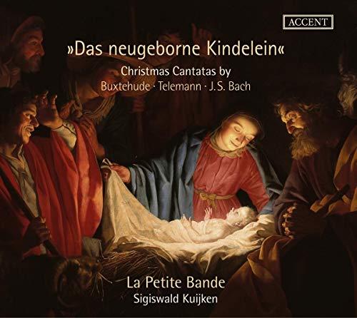 Das Neugeborne Kindelein - Weihnachtskantaten von Buxtehude, Telemann u.a.