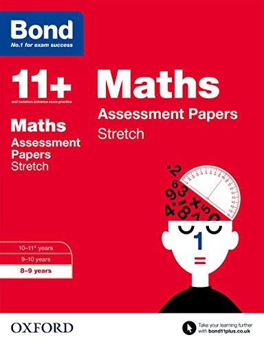 Bond 11+: Maths: Stretch Papers: 10-11+ years