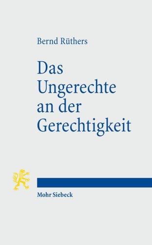 Das Ungerechte an der Gerechtigkeit: Fehldeutungen eines Begriffs