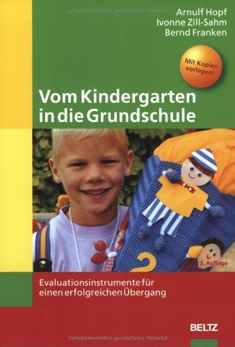 Vom Kindergarten in die Grundschule: Evaluationsinstrumente für einen erfolgreichen Übergang