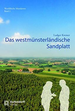 Das westmünsterländische Sandplatt (Westfälische Mundarten)