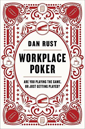 Workplace Poker: Are You Playing the Game, or Just Getting Played?