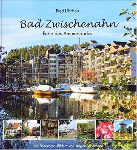 Bad Zwischenahn: Perle des Ammerlandes