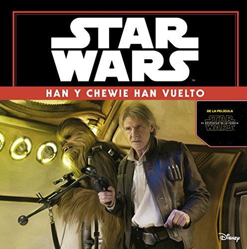 Star Wars. Han y Chewie han vuelto : el despertar de la fuerza