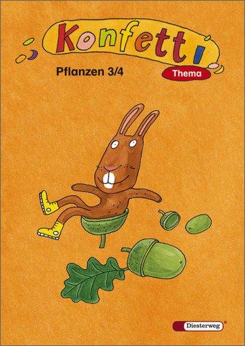 Konfetti - Ausgabe 2006: Konfetti Thema - Ausgabe 2006: Themenheft Pflanzen 3 / 4