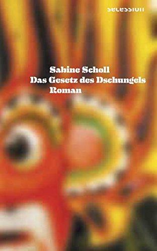 Das Gesetz des Dschungels: Roman