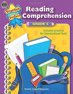 Reading Comprehension Grade 5 (Practice Makes Perfect)