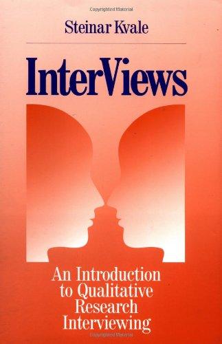 Interviews: An Introduction to Qualitative Research Interviewing