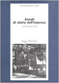 Annali di storia dell'impresa vol. 15-16 (2004-2005) (Saggi)