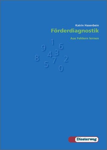 Förderdiagnostik Mathematik: Aus Fehlern lernen: Förderdiagnostik 1. - 4. Schuljahr