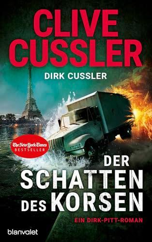 Der Schatten des Korsen: Ein Dirk-Pitt-Roman (Die Dirk-Pitt-Abenteuer, Band 27)