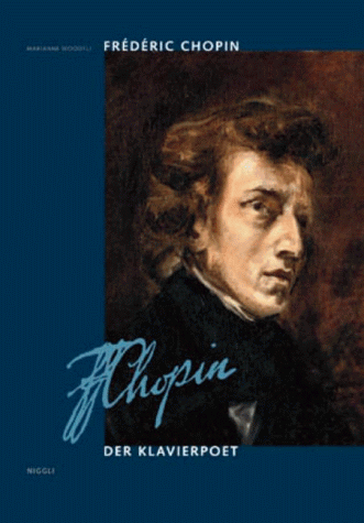 Frederic Chopin, Der Klavierpoet