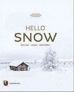 Hello Snow: Kochen - Lesen - Genießen